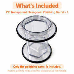 One transparent PC hexagonal polishing barrel included, without the machine, polishing media, or other accessories.
